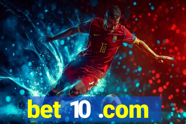 bet 10 .com